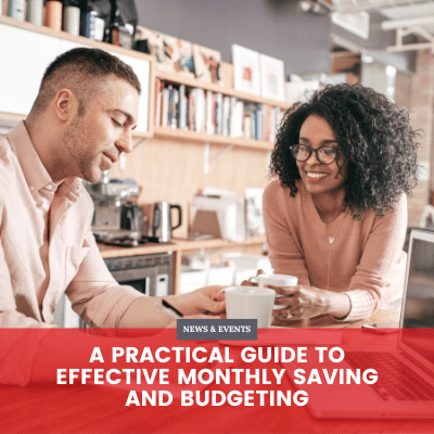 A Practical Guide to Effective Monthly Saving and Budgeting
